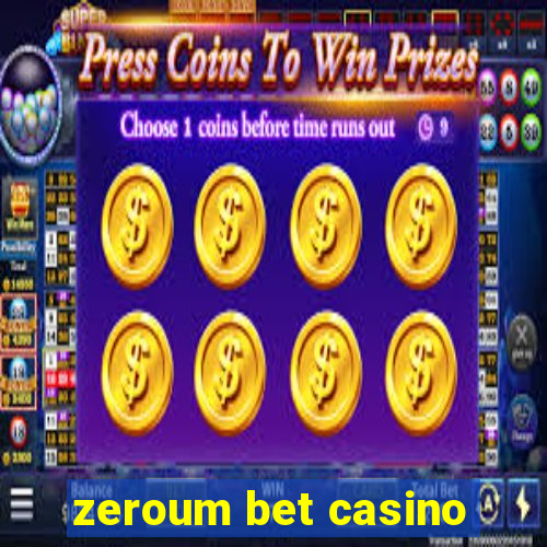 zeroum bet casino